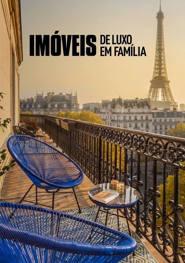 Imóveis de Luxo em Família - Temporada 4