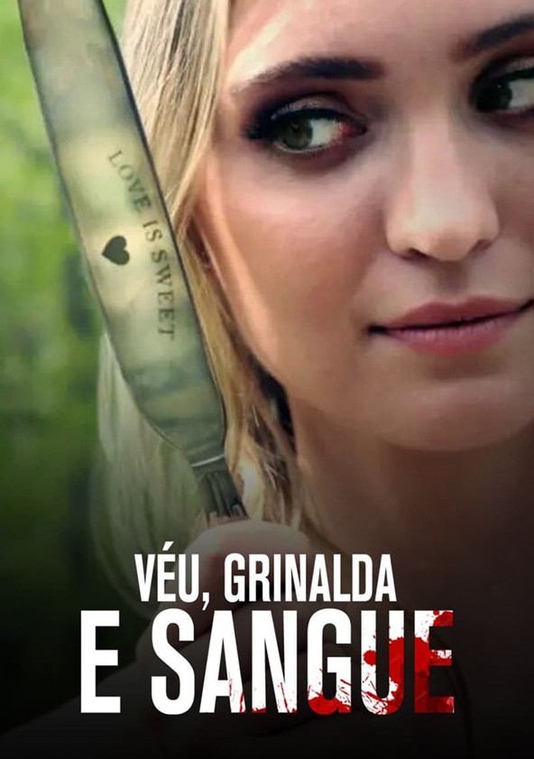 Véu, Grinalda e Sangue
