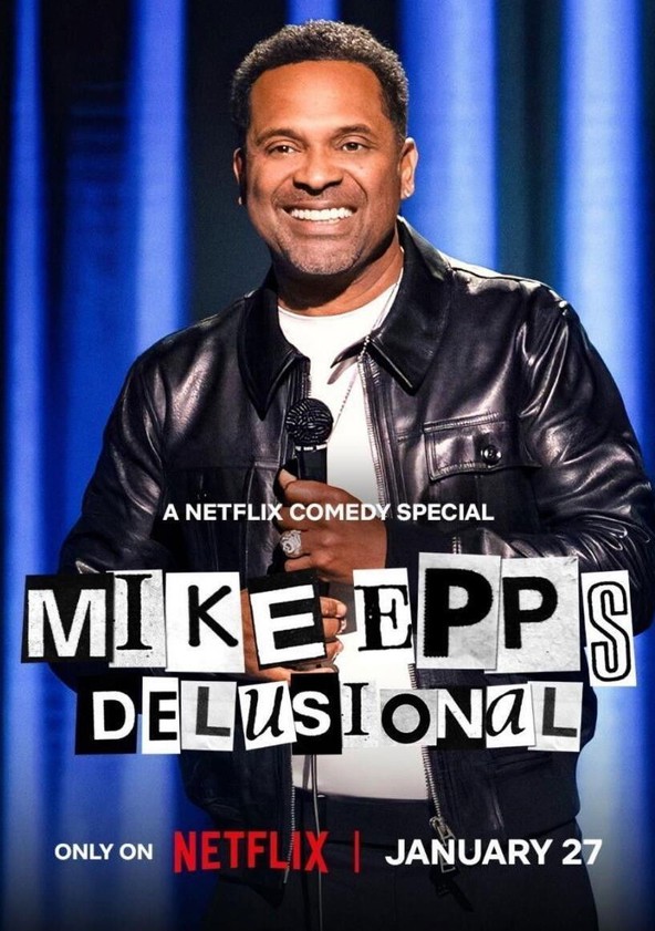 Mike Epps: Delusional