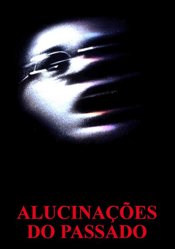 Alucinações do Passado