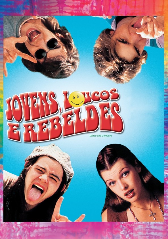 Jovens, Loucos e Rebeldes