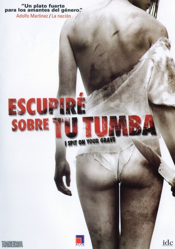 Escupiré sobre tu tumba