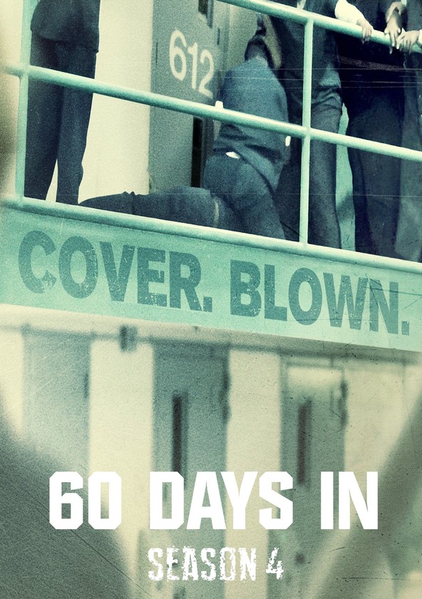 60 Days In - Temporada 4