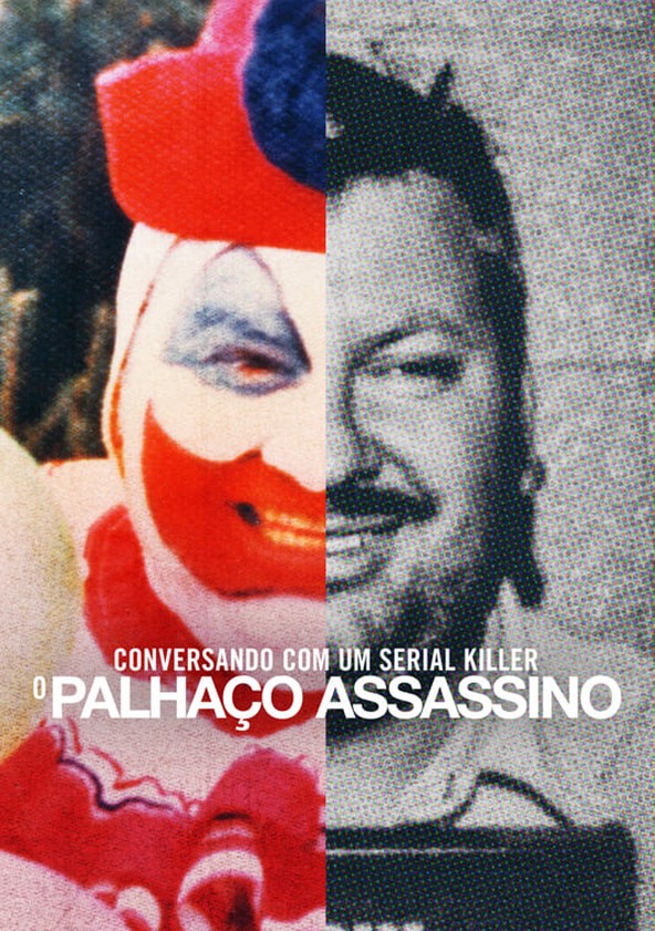 Conversando com um serial killer: o Palhaço Assassino - Temporada 1