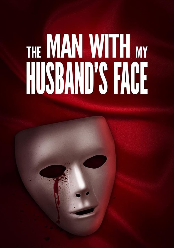 O Homem com o Rosto do Meu Marido