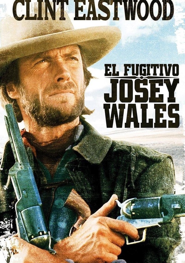 El fugitivo Josey Wales
