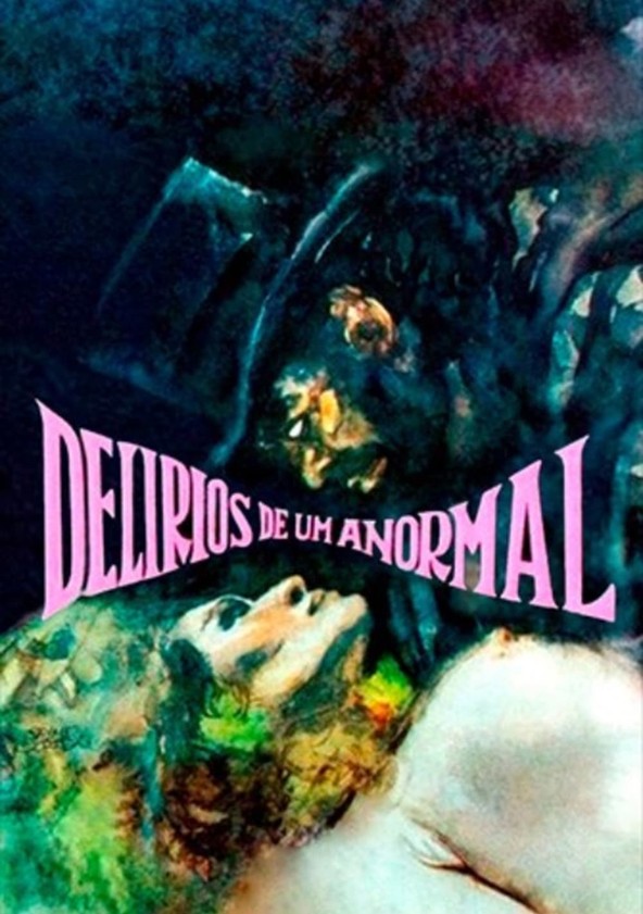 Delírios de um Anormal