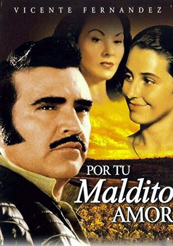 Por tu maldito amor