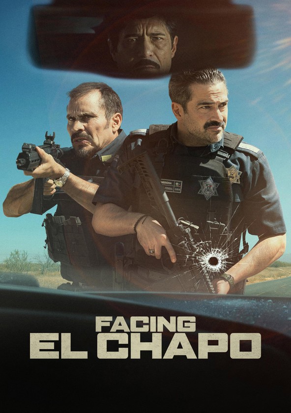 Facing El Chapo