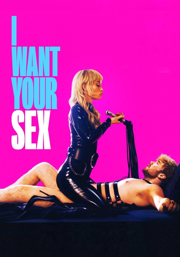 I Want Your Sex