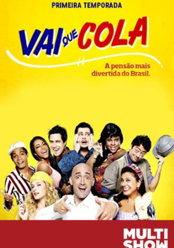 Vai que Cola - Temporada 1