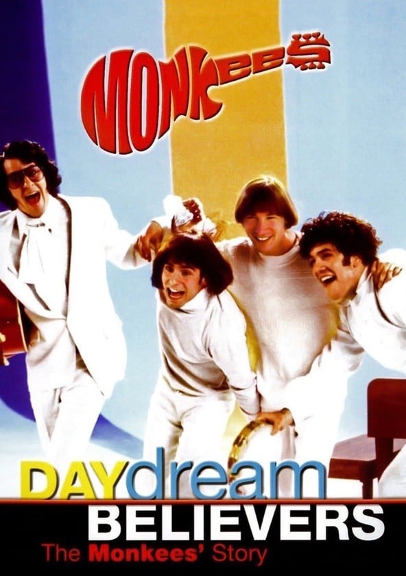 Daydream Believers: The Monkees' Story