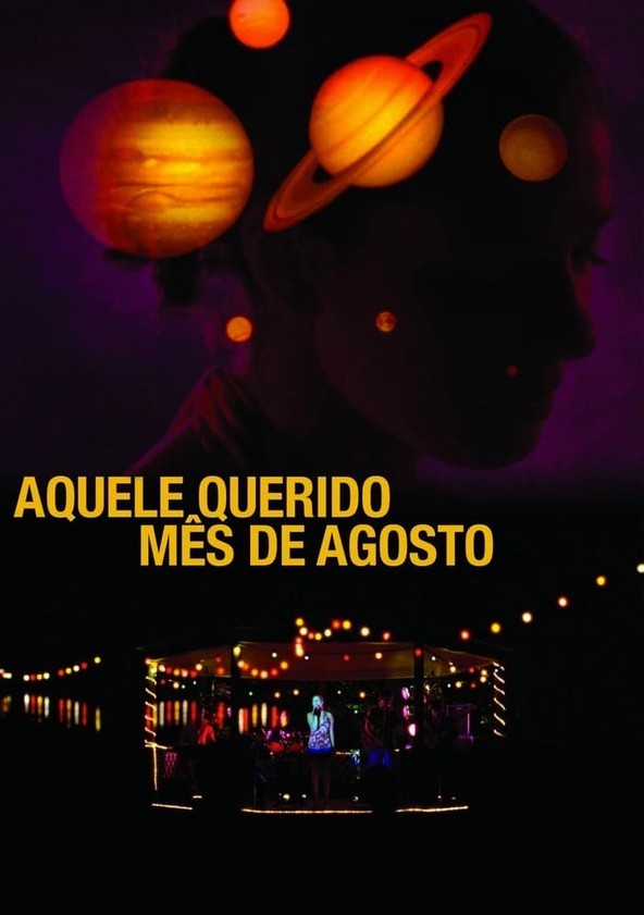 Aquele Querido Mês de Agosto