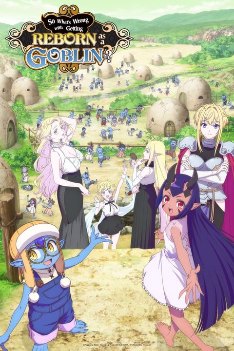 So What's Wrong with Getting Reborn as a Goblin? - Temporada 1
