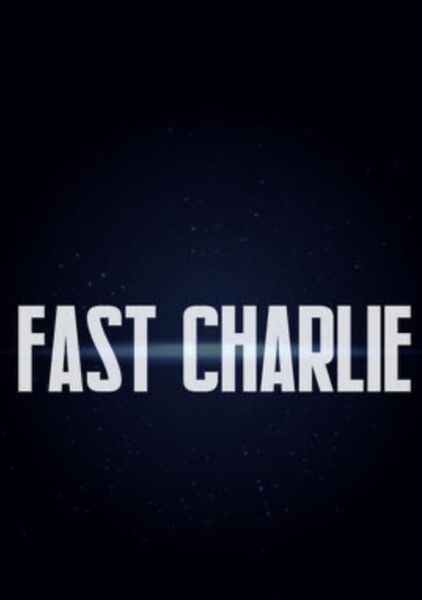 Fast Charlie