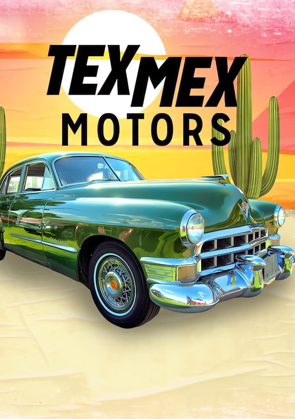 Tex Mex Motors - Temporada 1