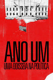 Ano Um: Uma Odisseia na Política