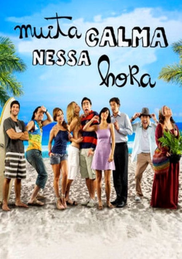 Muita Calma Nessa Hora