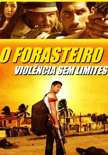 O Forasteiro: Violência sem Limite