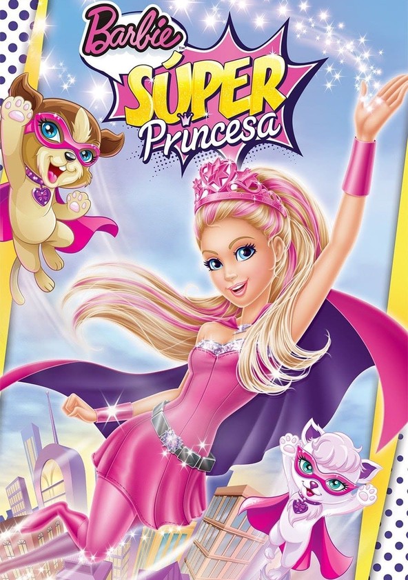 Barbie: Super Princesa