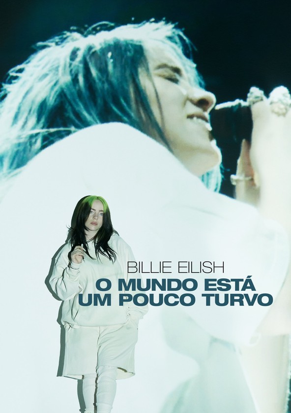 Billie Eilish the World's A Little Blurry: Live Premiere Event