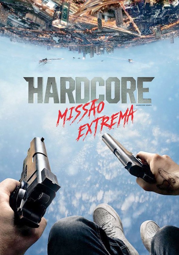 Hardcore: Missão Extrema