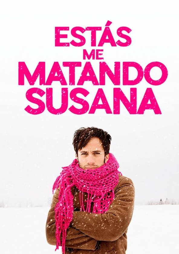 Estás Me Matando Susana