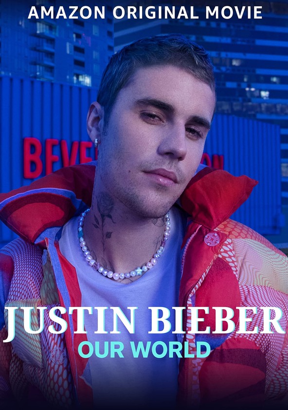 Justin Bieber: Our World