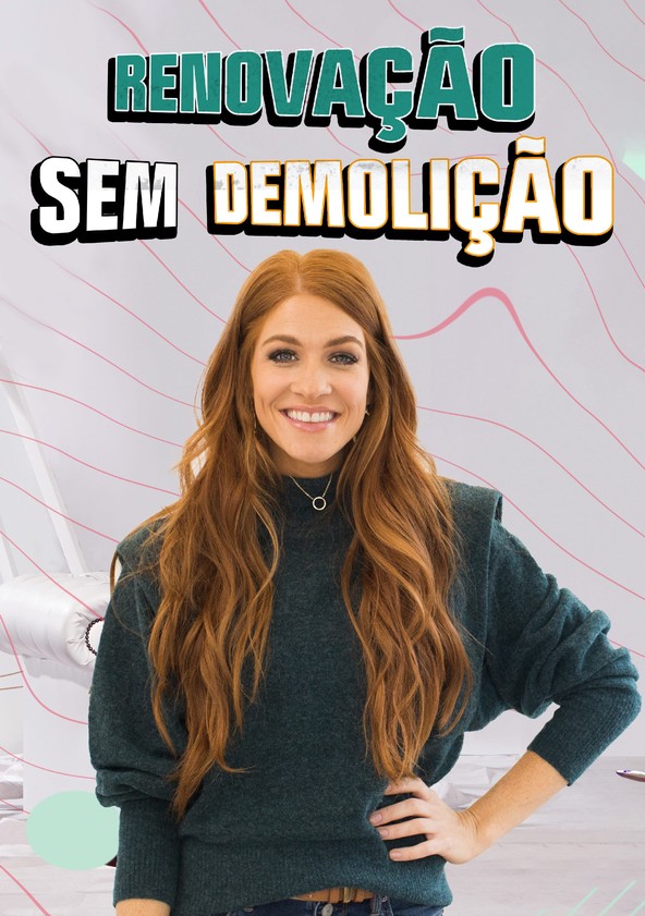 Renovação Sem Demolição - Temporada 1
