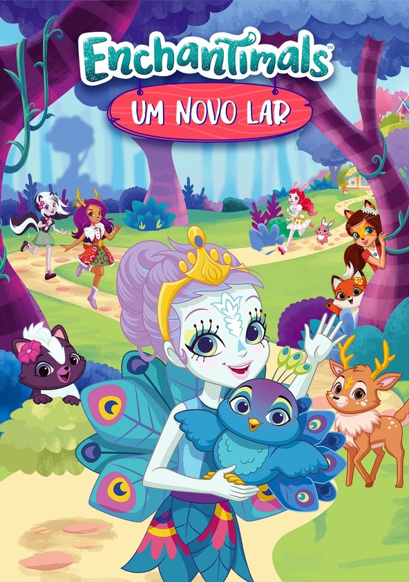 Enchantimals: Um Novo Lar