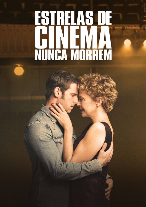Estrelas de Cinema Nunca Morrem