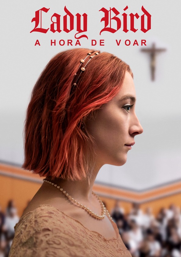 Lady Bird - A Hora de Voar
