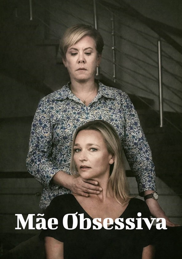 Mãe obsessiva