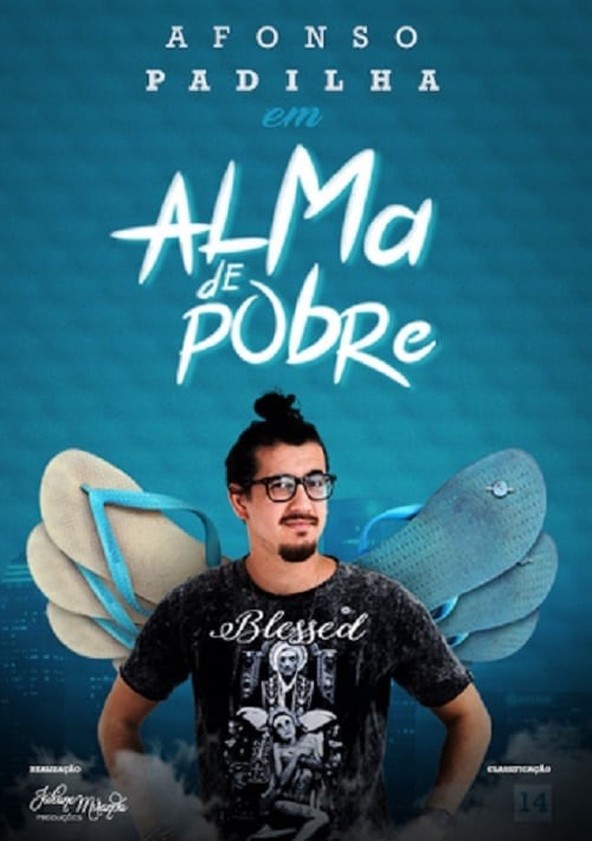 Afonso Padilha: Alma de Pobre