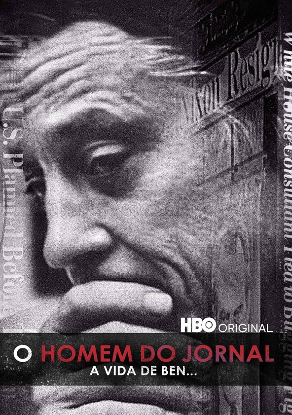 O Homem do Jornal: A Vida de Ben Bradlee