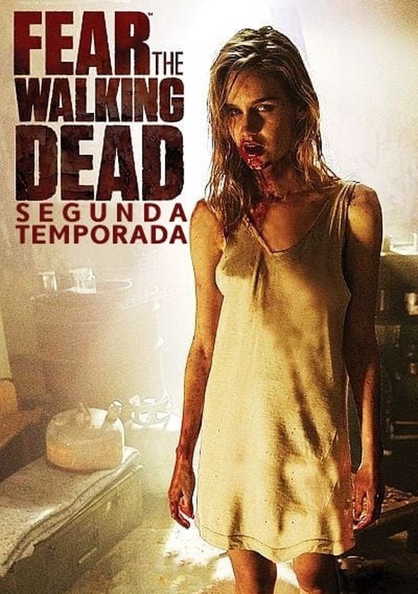 Fear the Walking Dead - Temporada 2