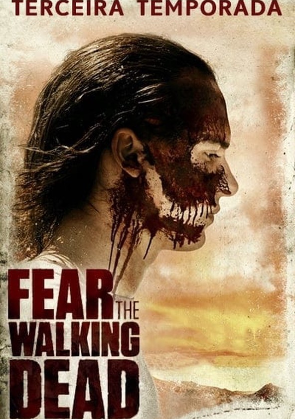 Fear the Walking Dead - Temporada 3