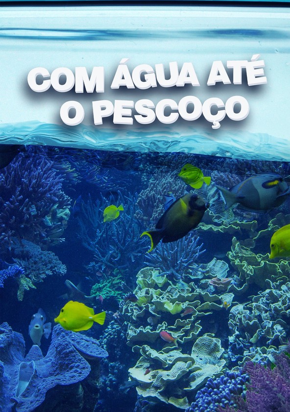 Com Água Até o Pescoço - Temporada 11
