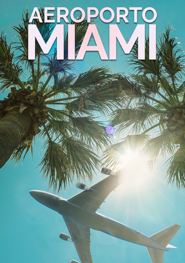 Aeroporto Miami - Temporada 1