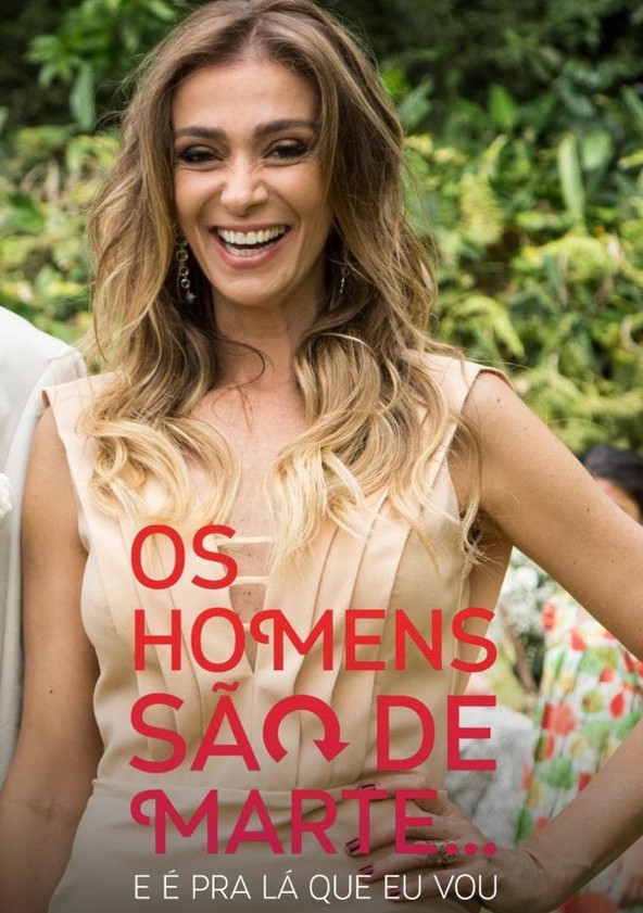 Os Homens São de Marte... E é pra Lá que Eu Vou - Temporada 2