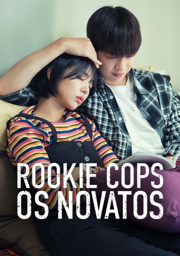 Rookie Cops: Os Novatos - Temporada 1