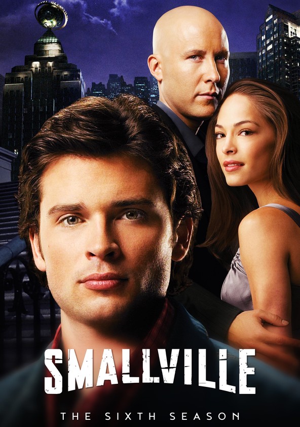 Smallville: As Aventuras do Superboy - Temporada 6