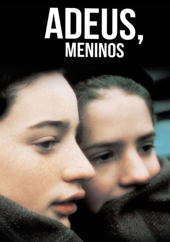 Adeus, Meninos
