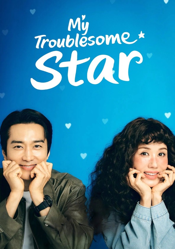 My Troublesome Star - Season 1
