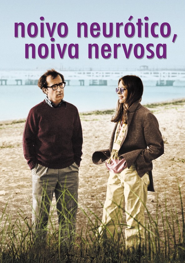 Noivo Neurótico, Noiva Nervosa