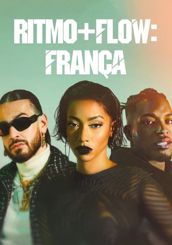 Ritmo + Flow: França - Temporada 4