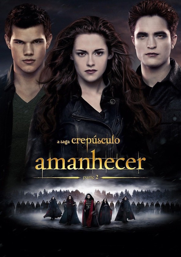 A Saga Crepúsculo: Amanhecer - Parte 2