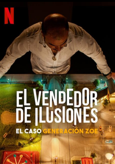 El vendedor de ilusiones: El caso Generación Zoe