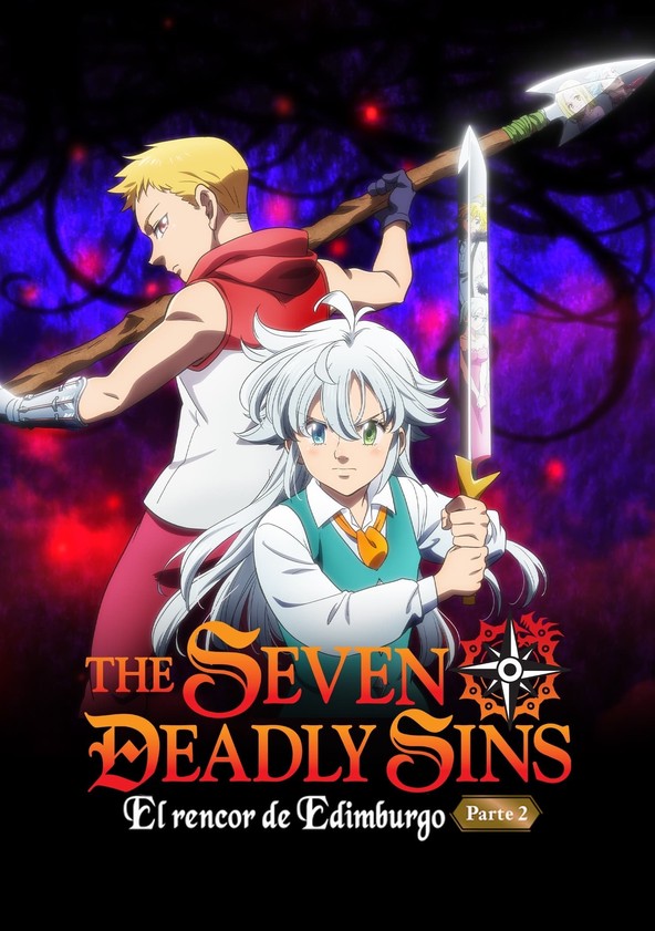 The Seven Deadly Sins: El rencor de Edimburgo (Parte 2)