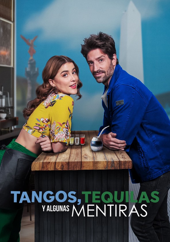 Tangos, tequilas y algunas mentiras